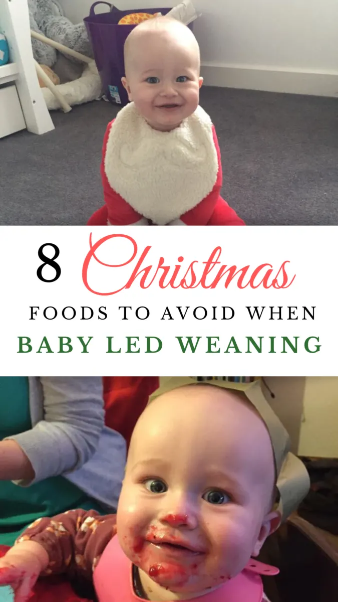 The festive season is so exciting when it comes to baby led weaning, lots of new foods for baby to try, but what foods should you be avoiding this Christmas when it comes to baby led weaning. Read on for the full list of foods to avoid or eat in moderation at Christmas time #blw #babyledweaning